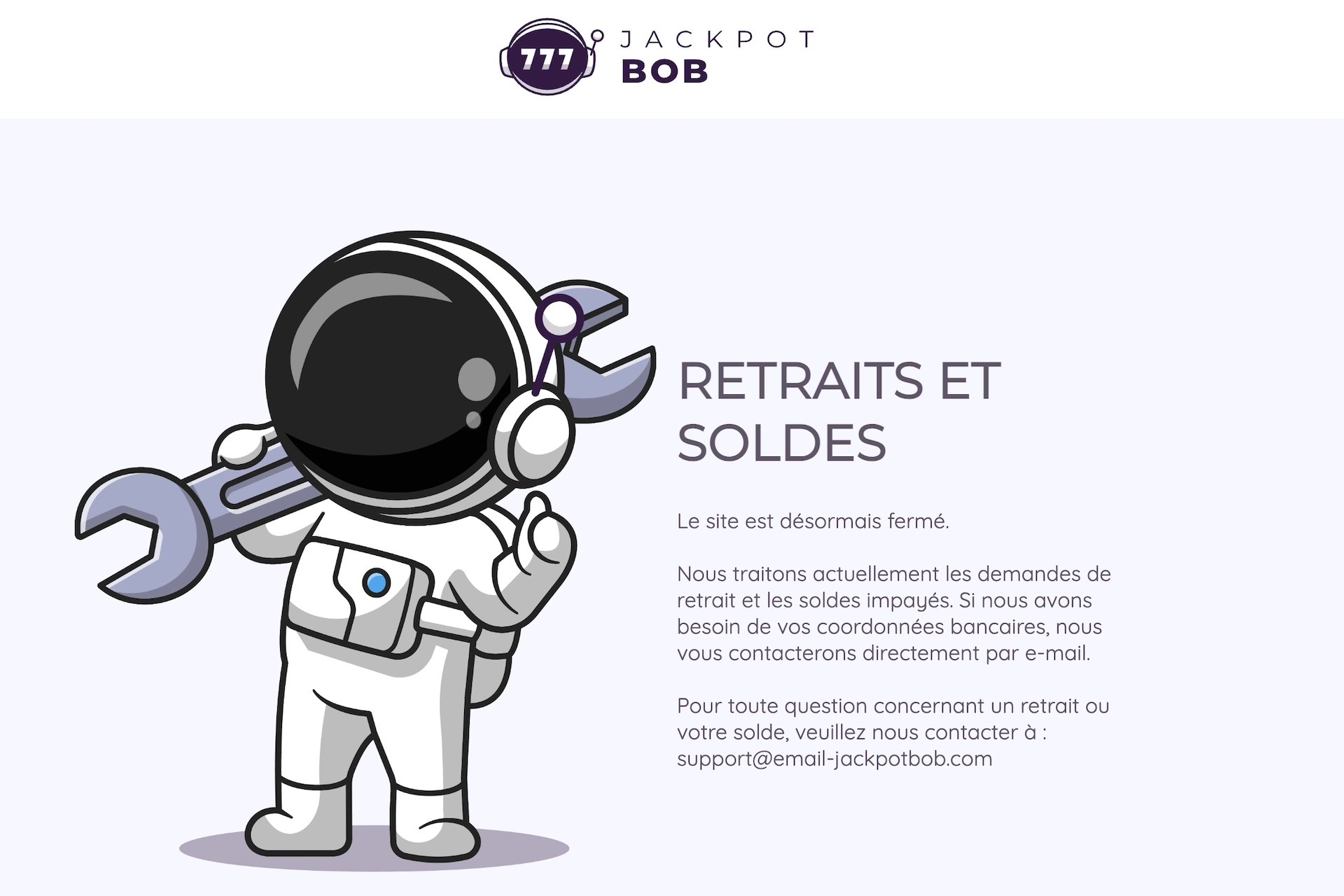 message de fermeture du casino en ligne Jackpot Bob avec l'email de contact pour les retraits sur le site