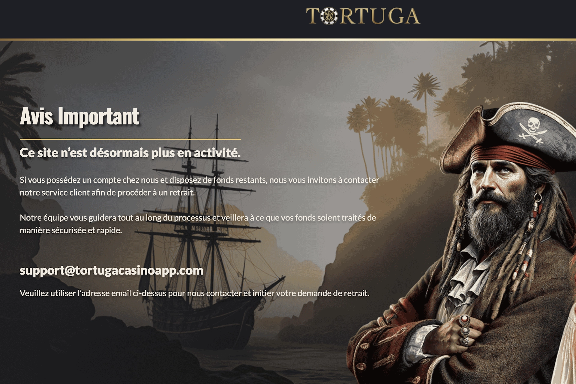 message de fermeture du casino en ligne Tortuga Casino avec l'email de contact pour les retraits sur le site