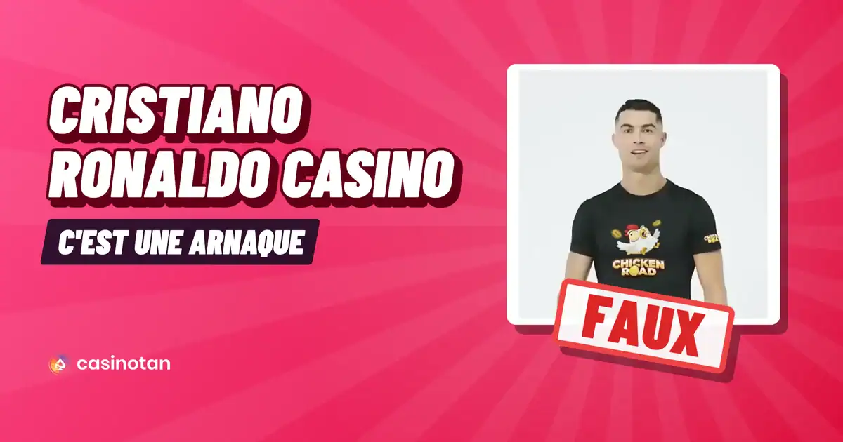 Ce visuel de Casinotan montre une fausse pub où Cristiano Ronaldo porte un t-shirt Chicken Road, barrée du tampon Faux, à côté du titre Cristiano Ronaldo Casino, c'est une arnaque.