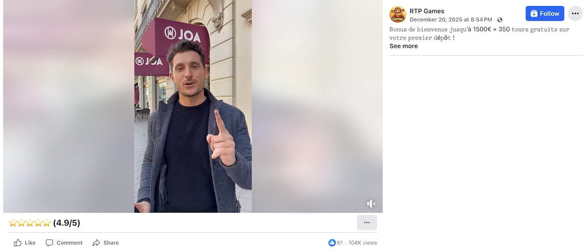 Capture d&rsquo;&eacute;cran d&rsquo;une fausse publicit&eacute; Facebook publi&eacute;e par la page RTP Games montrant un homme film&eacute; devant un casino terrestre JOA en France, utilis&eacute;e pour faire croire &agrave; une offre officielle de casino en ligne avec un bonus de bienvenue jusqu&rsquo;&agrave; 1 500 &euro; et 350 tours gratuits.