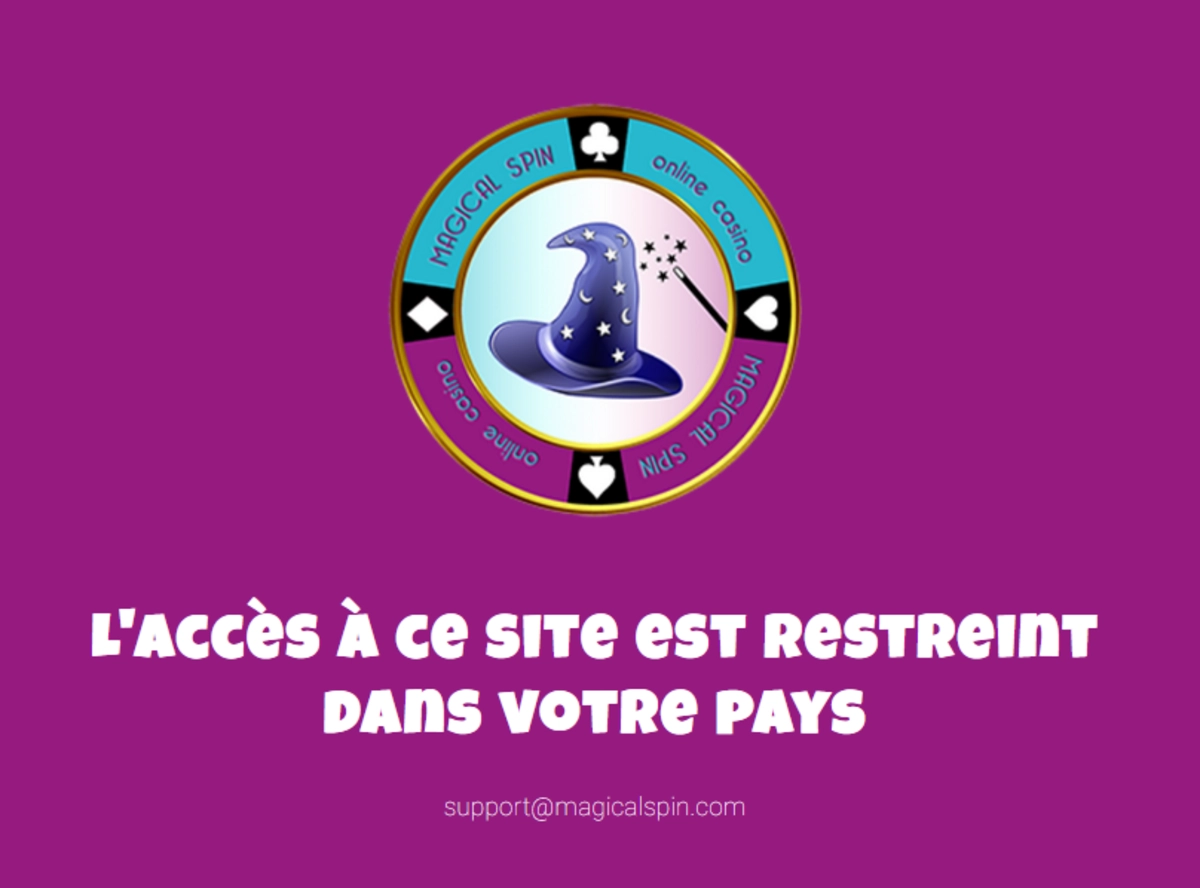 Message d&rsquo;erreur du casino en ligne Magical Spin indiquant que l&rsquo;acc&egrave;s au site est restreint dans le pays de l&rsquo;utilisateur, avec logo chapeau de magicien et adresse de contact support@magicalspin.com.