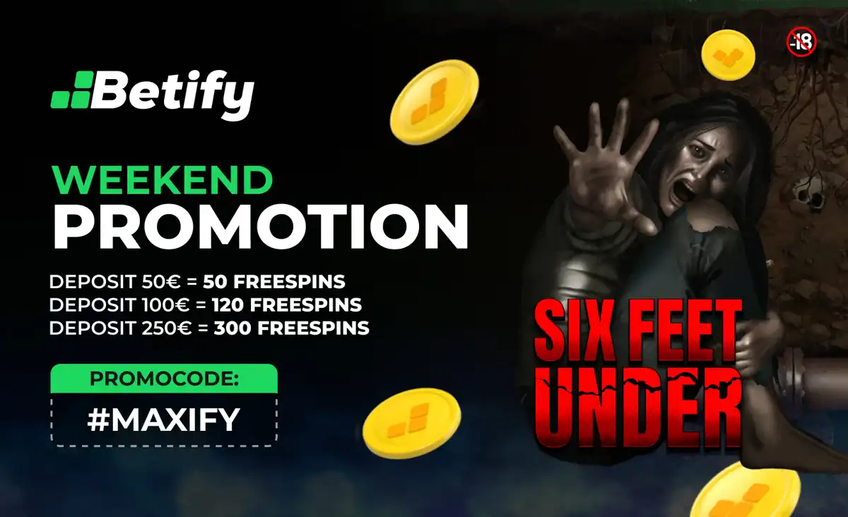 Promo weekend de Betify avec 50, 120 ou 300 free spins selon votre dépôt et le code promo MAXIFY.